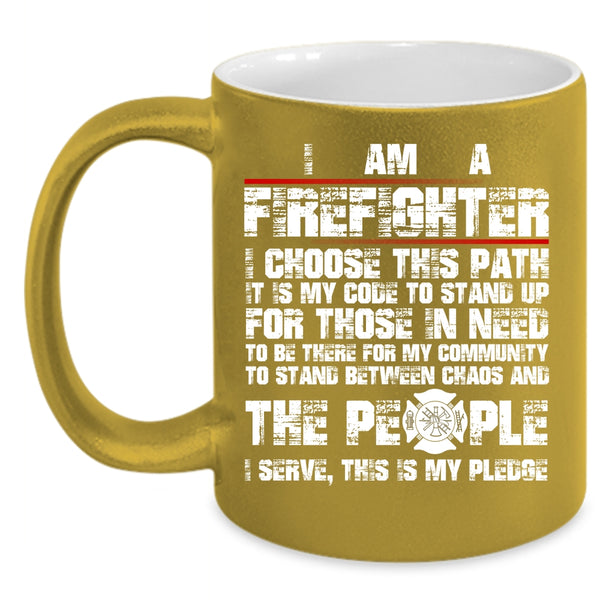 I Am A Firefighter Coffee Mug, Cool Job Title Coffee Cup