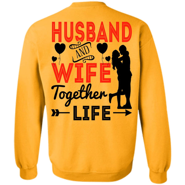 I Love Husband T Shirt, Husband And Wife Together Life Sweatshirt