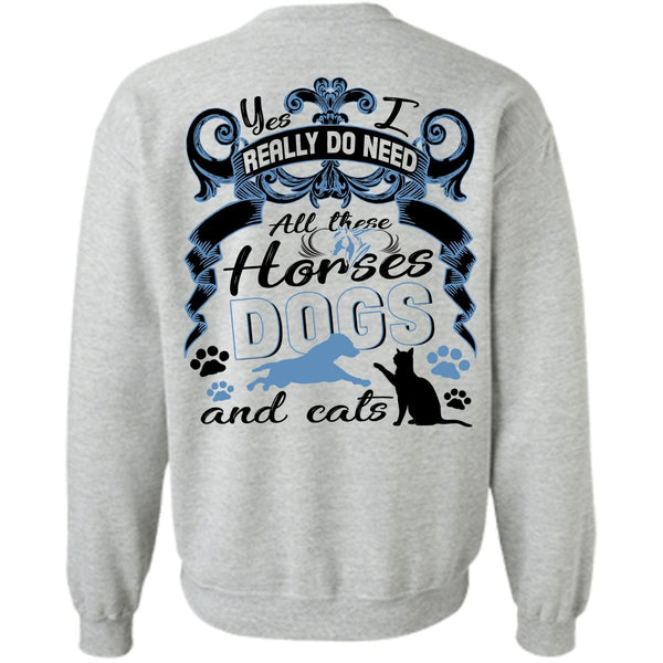 I Love Equestrian T Shirt, All These Horses Dogs And Cats Sweatshirt