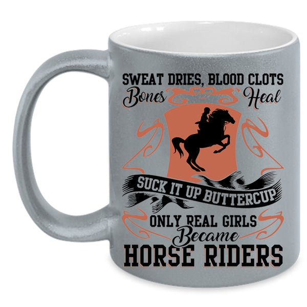 Cool Girls Coffee Mug, Only Real Girls Became Horse Rides Accent Mug