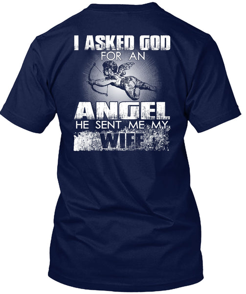 He Sent Me My Wife T Shirt, God For An Angel T Shirt