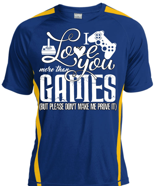 I Love You More Than Games T Shirt, Being A Gamer T Shirt, Cool Shirt