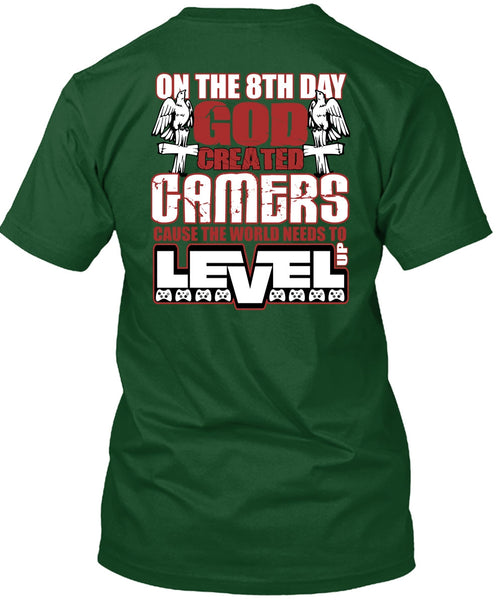 God Created Gamers T Shirt, The World Needs To Level Up T Shirt