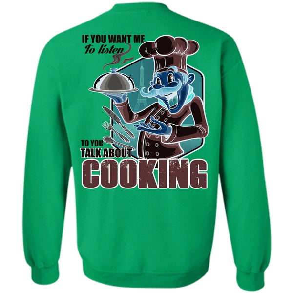 I Love Chef T Shirt, Talk About Cooking Sweatshirt