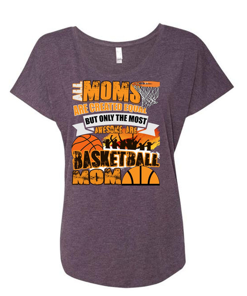 All Moms Are Created Equal T Shirt, Basketball Mom T Shirt, Cool Shirt (Ladies' Triblend Dolman Sleeve)