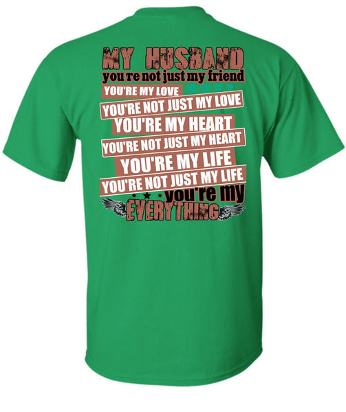 My Husband You're Not Just My Friend T Shirt, I Love Husband T Shirt