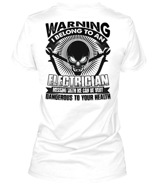 I Belong To An Electrician T Shirt, I Love Electrician T Shirt