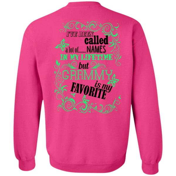 Being A Nana T Shirt, I've Been Called A Lot Of Names Sweatshirt