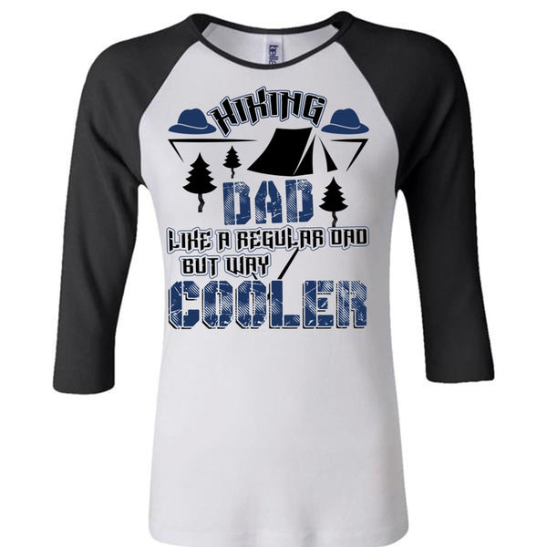 Hiking Dad Like A Regular Dad T Shirt, I Love Hiking T Shirt, Awesome T-Shirts