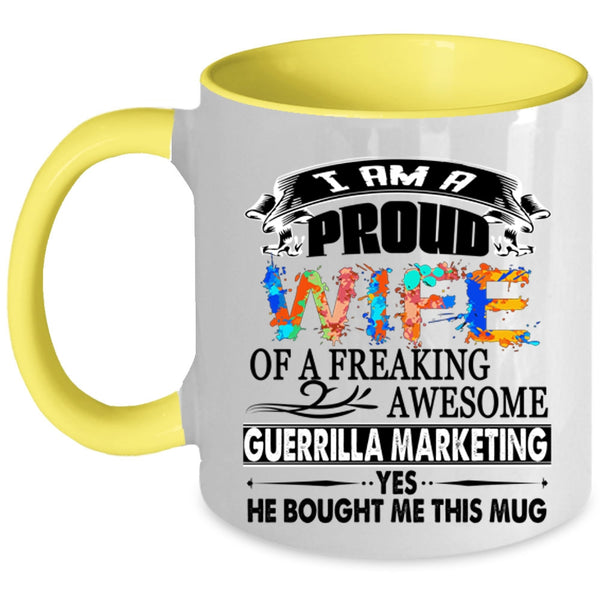 Cute Wife Coffee Mug, I Am A Proud Wife Of A Guerrilla Marketing Accent Mug