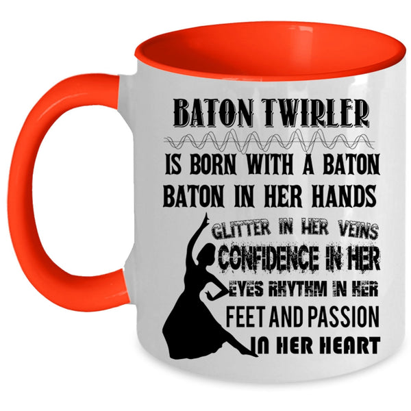 Funny Ballet Dancer Coffee Mug, Baton Twirler Is Born With A Baton Accent Mug