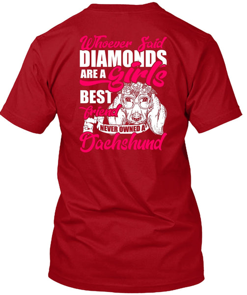 Never Owned A Dachshund T Shirt, Girl's Best Friend T Shirt