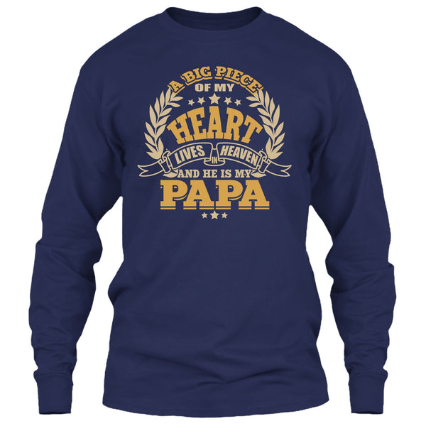 A Big Piece Of My Heart T Shirt, He Is My Papa T Shirt
