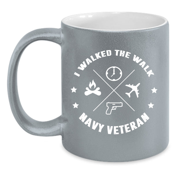I Walked The Walk Navy Veteran Coffee Mug, Cool Navy Veteran Coffee Cup