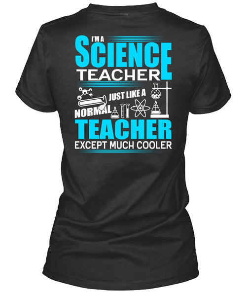 I'm A Science Teacher T Shirt, Normal Teacher T Shirt
