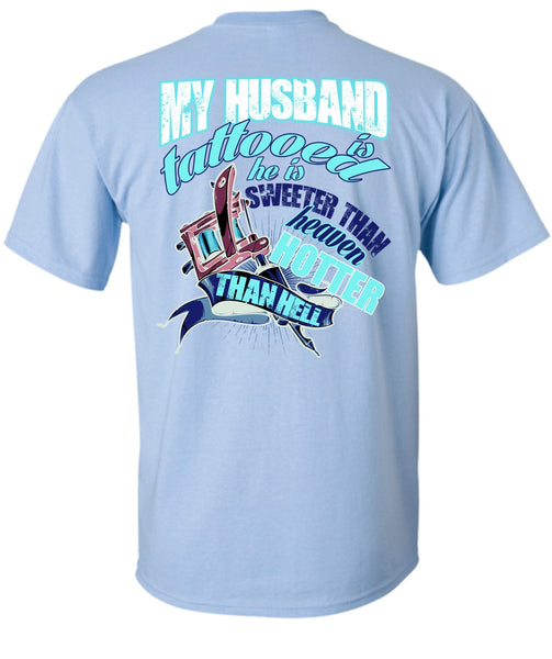 My Husband Is Tattooed T Shirt, I Love Husband T Shirt
