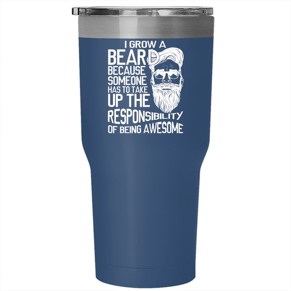 I Grow Beard Tumbler 30 oz Stainless Steel, Best Gift For Bearded Men Travel Mug