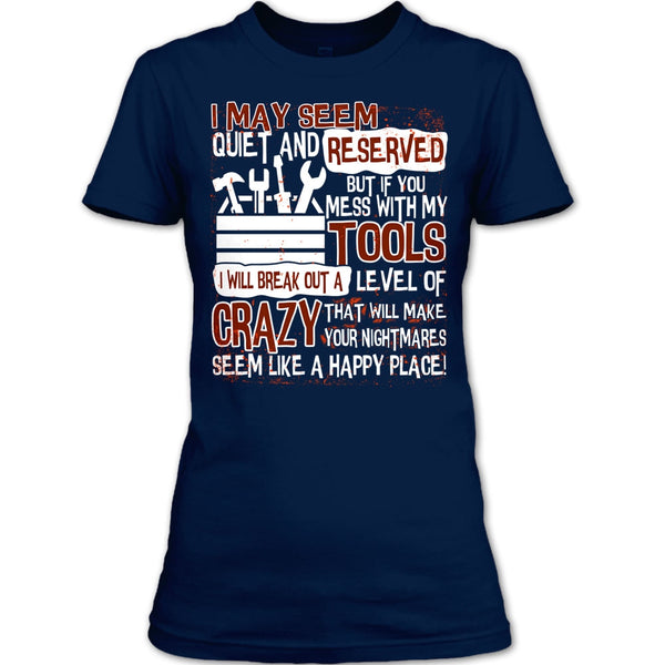 If You Mess With My Tools T Shirt, I'm A Mechanic T Shirt