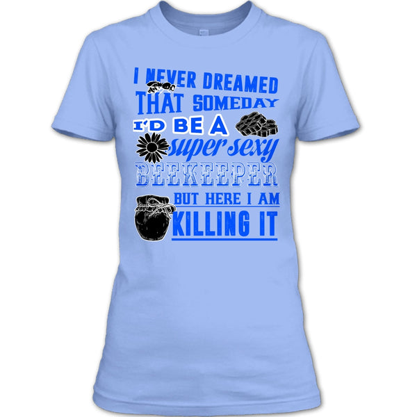 I'd Be A Sexy Beekeeper T Shirt, Gift For Beekeeper T Shirt