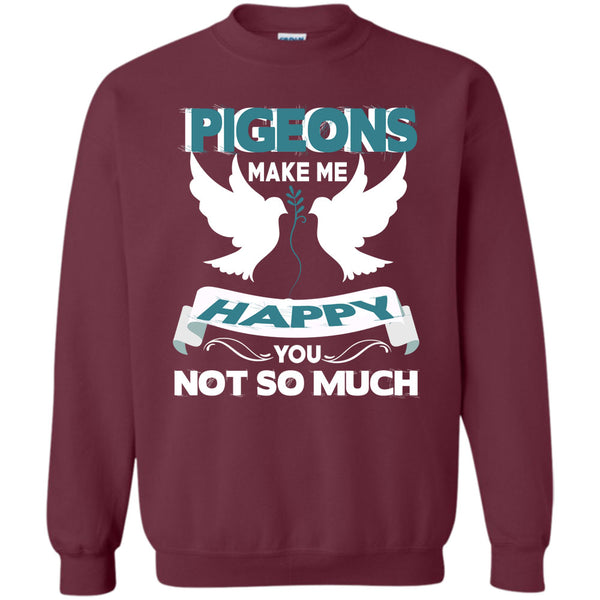 You Not So Much T Shirt, Coolest Pigeons Lover Sweatshirt