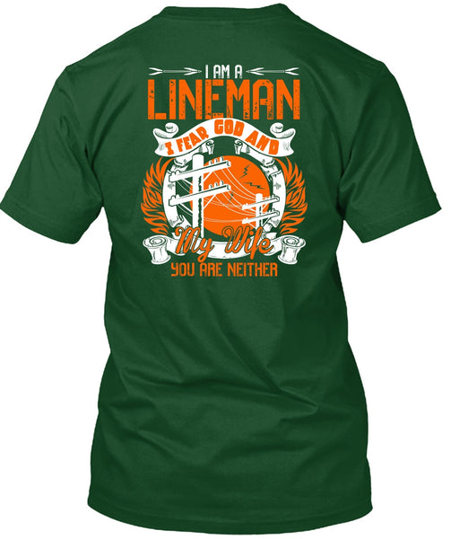 I Am A Lineman T Shirt, I Fear God And My Wife T Shirt
