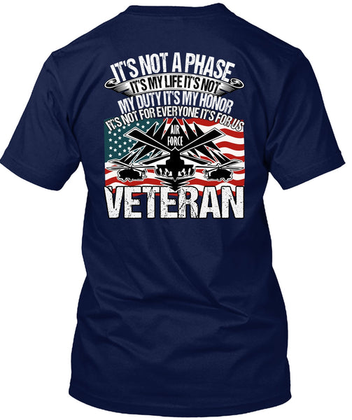 Air Force Veteran T Shirt, It's My Life T Shirt