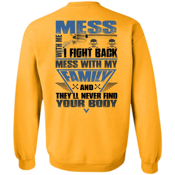 I Love Papa T Shirt, I Fight Back Mess With My Family Sweatshirt