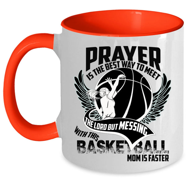 Cool Basketball Mom Coffee Mug, Don't Mess With This Basketball Mom Accent Mug