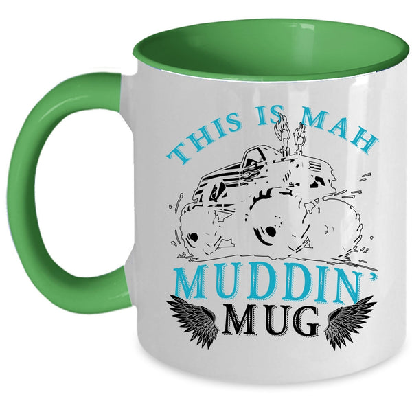 Cool Mudding Coffee Mug, This Is Mah Muding Accent Mug