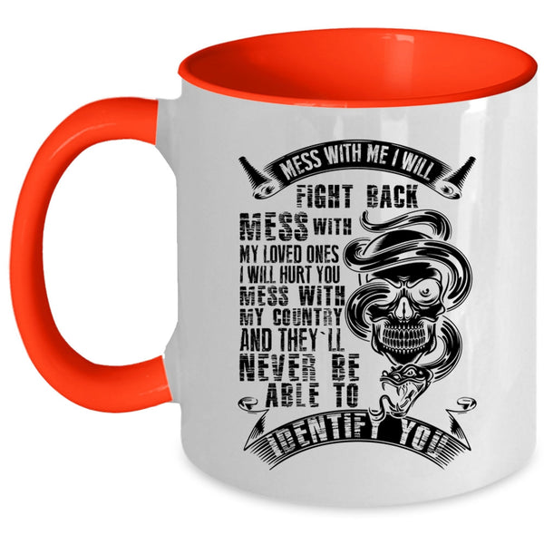 Don't Mess With My Country Coffee Mug, Don't Mess With My Loved Accent Mug