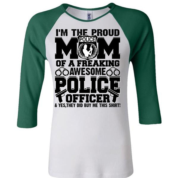 I'm The Proud Police Mom T Shirt, Police Officer T Shirt, Awesome T-Shirts