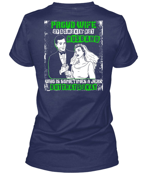 Proud Wife T Shirt, Smoking Hot Husband T Shirt