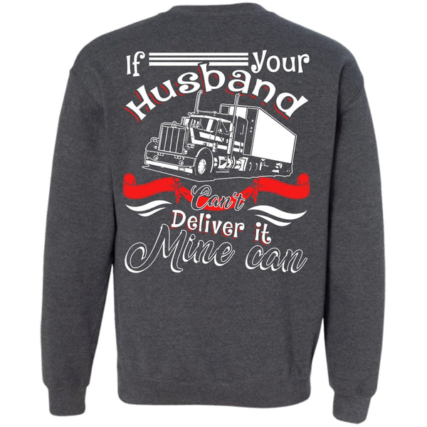 Can't Deliver It Mine Can T Shirt, I Love Husband Sweatshirt