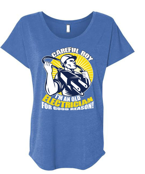 I'm An Old Electrician T Shirt, Being An Electrician T Shirt, Cool Shirt (Ladies' Triblend Dolman Sleeve)