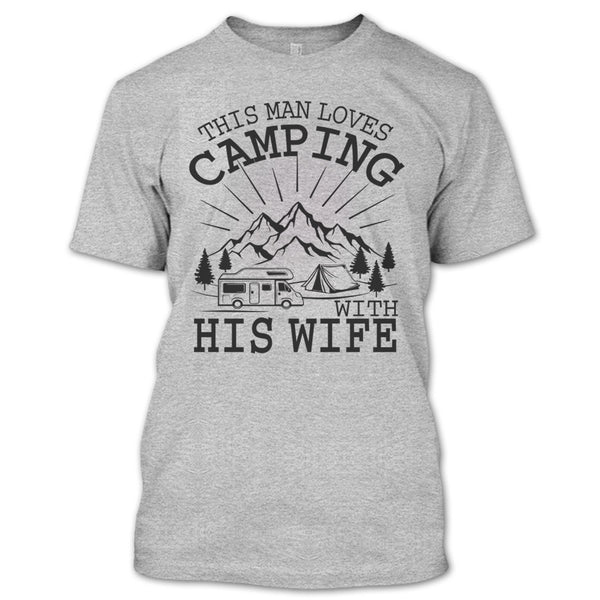 This Man Loves Camping With His Wife T Shirt, Husband And Wife T Shirt