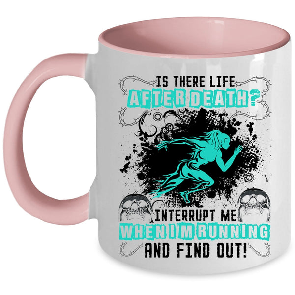 Cool Running Coffee Mug, Don't Interrupt Me When I'm Running Accent Mug