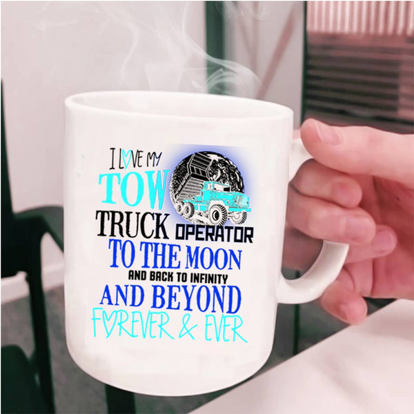 Cute Love Coffee Mug, I Love My Tow Truck Operator Cup