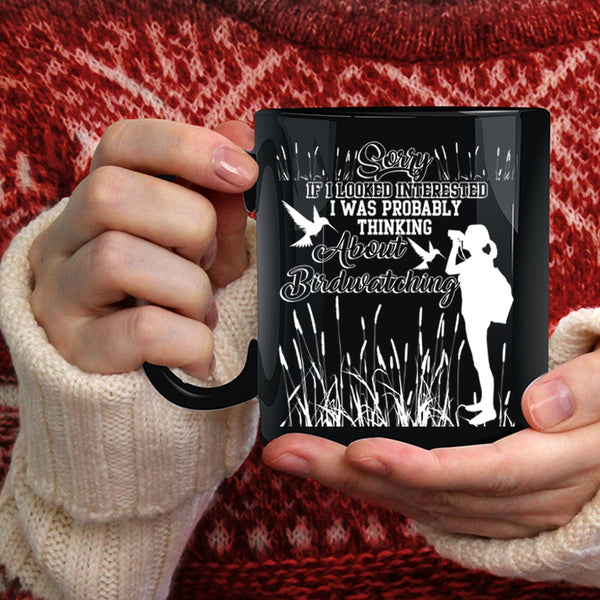 I Was Probably Thinking About Birdwatching Coffee Mug, Funny Coffee Cup