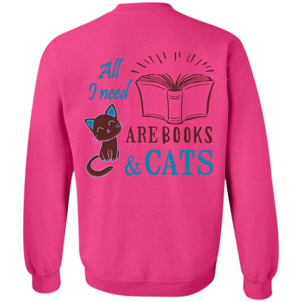 Favorite T Shirt, All Need Are Books And Cats Sweatshirt