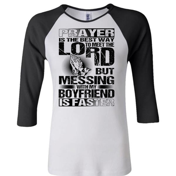 Messing With My Boyfriend Is Faster T Shirt, I Love Husband T Shirt, Awesome T-Shirts