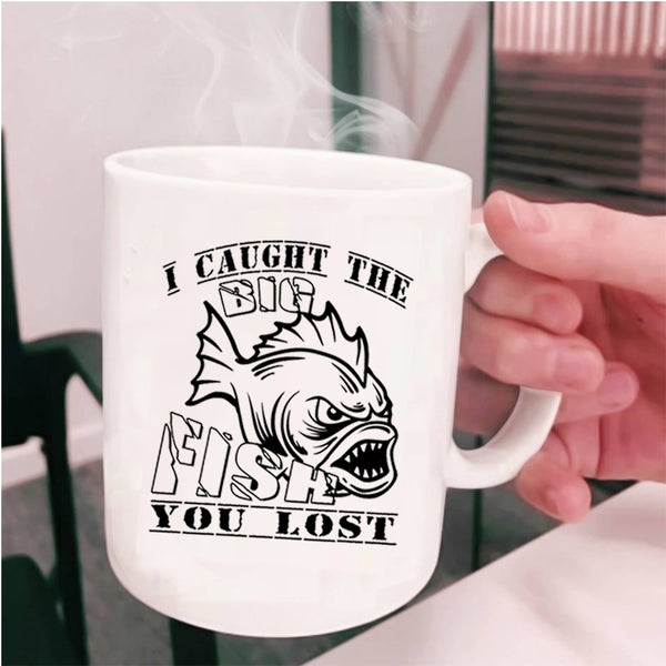 Awesome Fisher Coffee Mug, I Caught The Big Fish Cup