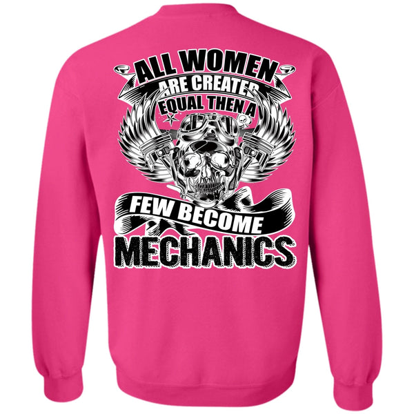 I Love Mechanic T Shirt, Few Become Mechanics Sweatshirt