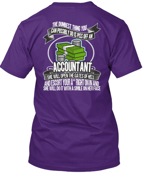 She Will Open The Gates Of Hell T Shirt, Being An Accountant T Shirt