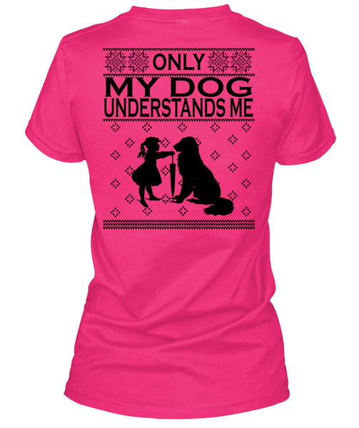 Only My Dog Understands Me T Shirt, Happy New Year T Shirt