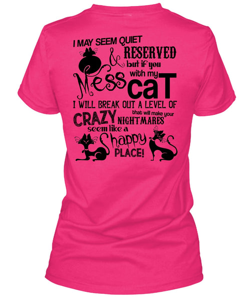 You Mess With My Cat T Shirt, I Love My Cat T Shirt