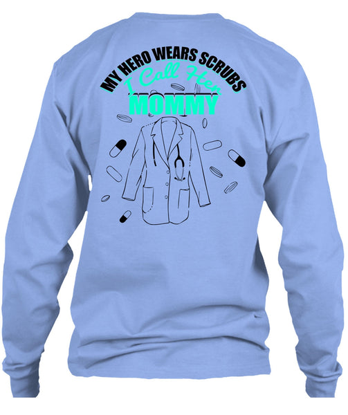 I Call Her Mommy T Shirt, I Love Nursing T Shirt