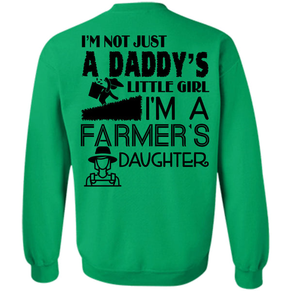 Being A Farmer T Shirt, I'm Not Just A Daddy's Little Girl Sweatshirt