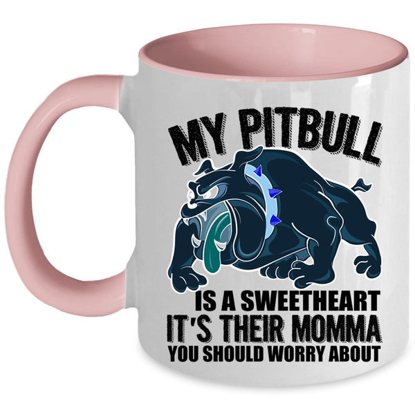 Awesome Pitbull Lover Coffee Mug, My Pitbull Is A Sweetheart Accent Mug