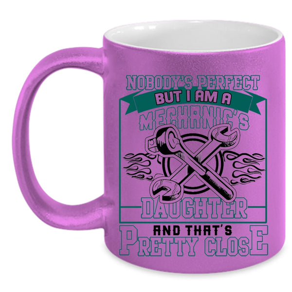 Cute Mechanic's Daughter Coffee Mug, I Am A Mechanic's Daughter Accent Mug