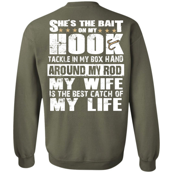 My Wife Is The Best Catch T Shirt, I Love Fishing Sweatshirt